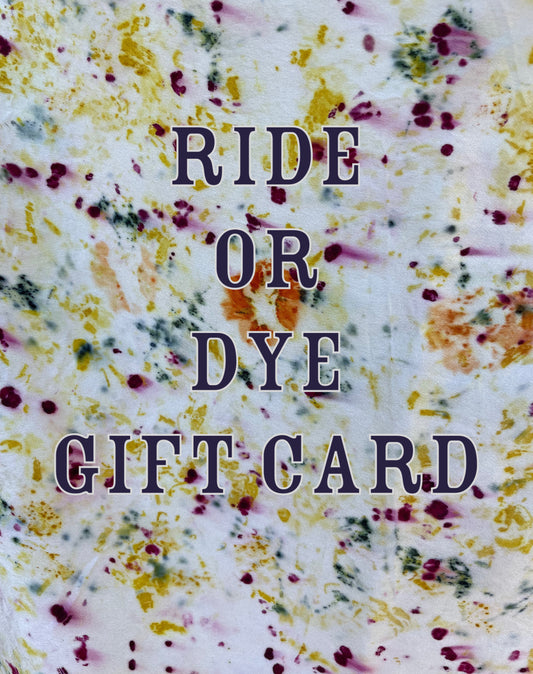 Ride Or Dye Gift Card